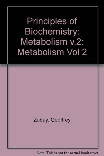 Beispielbild fr Principles of Biochemistry: Volume 2, Metabolism zum Verkauf von Rob the Book Man