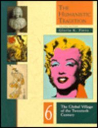 Beispielbild fr The Humanistic Tradition: The Global Village of the Twentieth Century (Humanistic Tradition) zum Verkauf von BookHolders