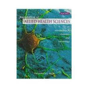 Stock image for Foundation of Allied Health Sciences: An Introduction to Chemistry and Cell Biology for sale by Wonder Book