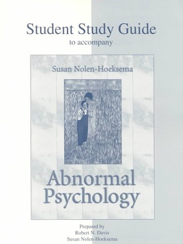 Student Study Guide for use with Abnormal Psychology (9780697252715) by Nolen-Hoeksema, Susan; Davis, Robert