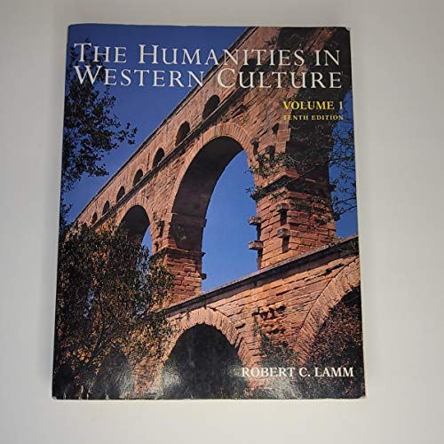 9780697254276: Humanities In Western Culture, volume one: v. 1 (The Humanities in Western Culture: A Search for Human Values)