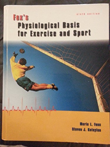 Stock image for Fox's Physiological Basis for Exercise and Sport for sale by Half Price Books Inc.