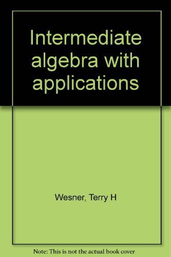 Stock image for Intermediated Algebra with Aplications Fourth Edition Annotated Instructors Edition for sale by ThriftBooks-Atlanta