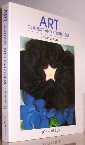 Art: Context And Criticism (9780697266132) by Kissick,John
