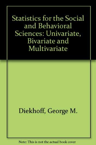 9780697285140: Statistics for the Social and Behavioral Sciences: Univariate, Bivariate, Multivariate