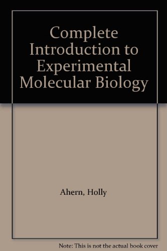 Stock image for Complete Introduction to Experimental Molecular Biology