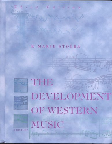 Imagen de archivo de The Development of Western Music: A History.Third Edition a la venta por Books of the Smoky Mountains
