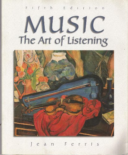 Imagen de archivo de Music: The Art of Listening (Fifth Edition) a la venta por gearbooks