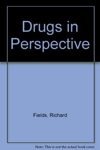 Stock image for Drugs in Perspective: A Personalized Look at Substance Use and Abuse for sale by Discover Books