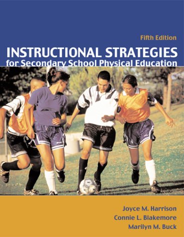 Stock image for Instructional Strategies for Secondary School Physical Education for sale by Goodwill Books