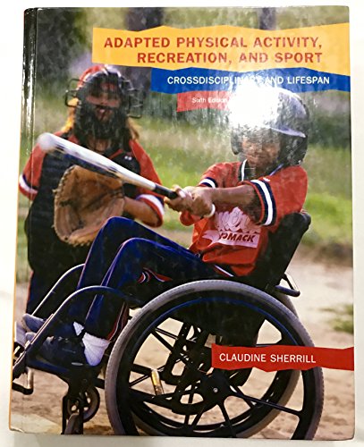 Beispielbild fr Adapted Physical Activity, Recreation, and Sport: Crossdisciplinary and Lifespan zum Verkauf von BooksRun