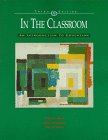 Stock image for In the Classroom: An Introduction to Education for sale by Wonder Book