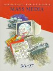 Stock image for Mass Media 96/97 (Annual Editions : Mass Media) for sale by Lot O'Books