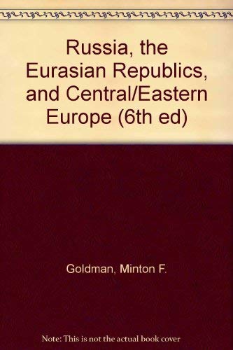 Beispielbild fr Russia, the Eurasian Republics, and Central/Eastern Europe (6th ed) zum Verkauf von Wonder Book