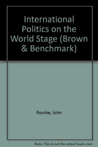 Beispielbild fr International Politics on the World Stage zum Verkauf von Better World Books