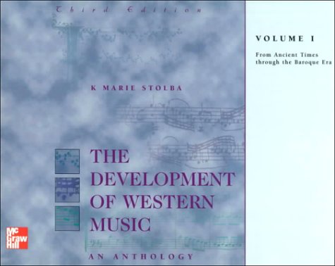 Stock image for The Development of Western Music: An Anthology, Volume I: From Ancient Times through the Baroque Era for sale by ShowMe D Books