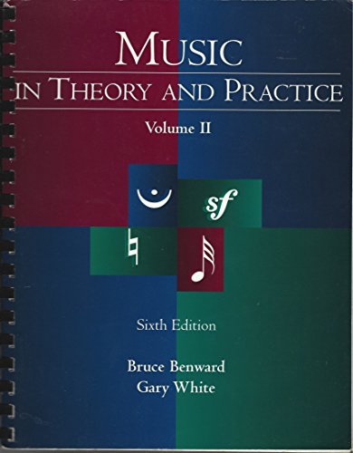 Music in Theory and Practice, Vol. 2 (Sixth Edition)