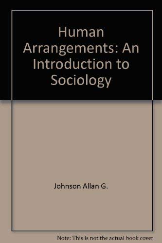 9780697339393: Human arrangements: An introduction to sociology