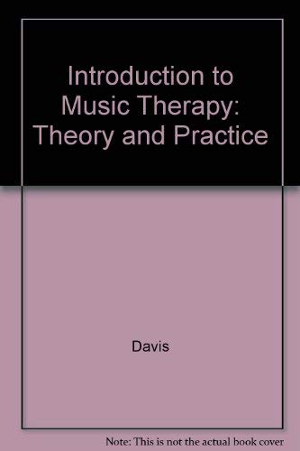 Imagen de archivo de Introduction to Music Therapy: Theory and Practice a la venta por ThriftBooks-Atlanta