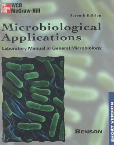 Stock image for Microbiological Applications: Laboratory Manual in General Microbiology, Short Version for sale by HPB-Red