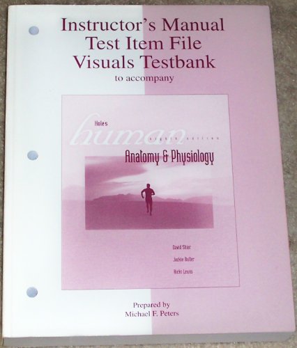 9780697342102: Instructor's manual, test item file, visuals testbank to accompany Hole's human anatomy and physiology: Eighth edition; [by] David Shier, Jackie Butler, Ricki Lewis