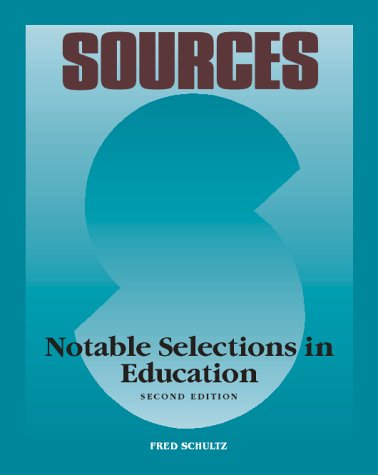 Stock image for Sources: Notable Selections in Education for sale by ThriftBooks-Atlanta
