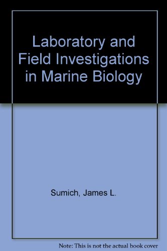 Stock image for Laboratory and Field Investigations in Marine Biology by Sumich for sale by Wonder Book