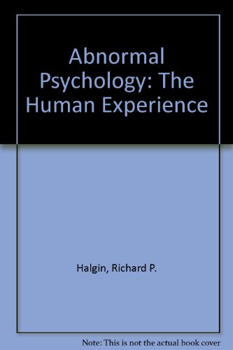 Imagen de archivo de Abnormal Psychology: The Human Experience of Psychological Disorders a la venta por BooksRun