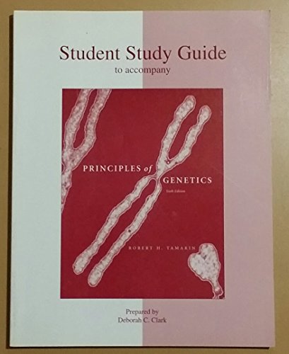 Imagen de archivo de Student Study Guide to Accompany Principles of Genetics a la venta por Wonder Book