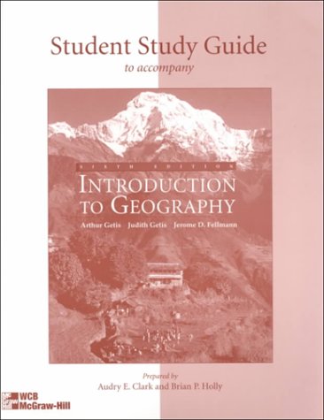 Introduction to Geography: Student Study Guide (9780697361578) by Getis, Arthur; Clarke, Audrey; Holly, Brian