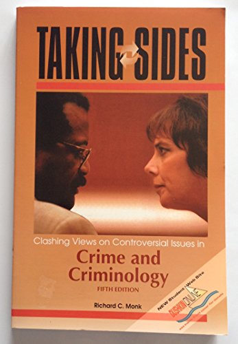 Stock image for Taking Sides: Clashing Views on Controversial Issues in Crime and Criminology (Taking Sides : Clashing Views on Controversial Issues in Crime and Criminology, 5th ed) for sale by Irish Booksellers