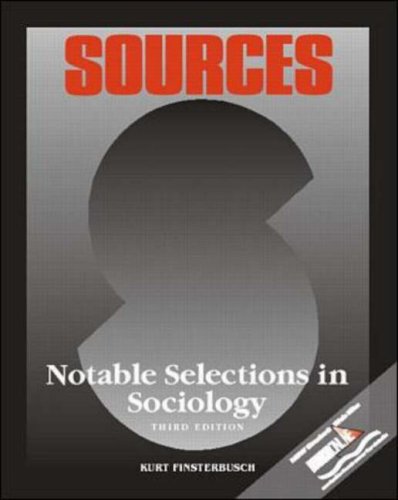 Beispielbild fr Sources : Notable Selections in Sociology zum Verkauf von Better World Books
