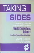 Stock image for Taking Sides, Clashing Views On Controversial Issues In World Civilizations, Volume I: From Ancient Times To The Rise Of The United States: Student SoftText (1998 Copyright) for sale by ~Bookworksonline~