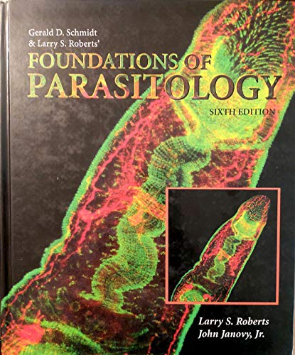 Imagen de archivo de Gerald D. Schmidt & Larry S. Roberts' Foundations of Parasitology a la venta por HPB-Red