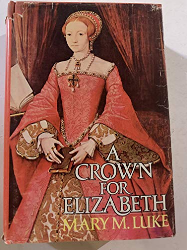 Imagen de archivo de A Crown for Elizabeth a la venta por ThriftBooks-Dallas