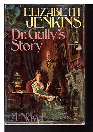 Dr. Gully's Story (9780698101036) by Elizabeth Jenkins