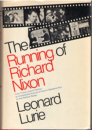 Stock image for The Running of Richard Nixon for sale by Better World Books