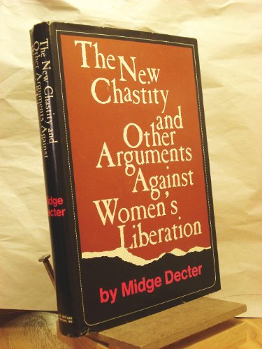 Stock image for The New Chastity and Other Arguments Against Women's Liberation for sale by Open Books