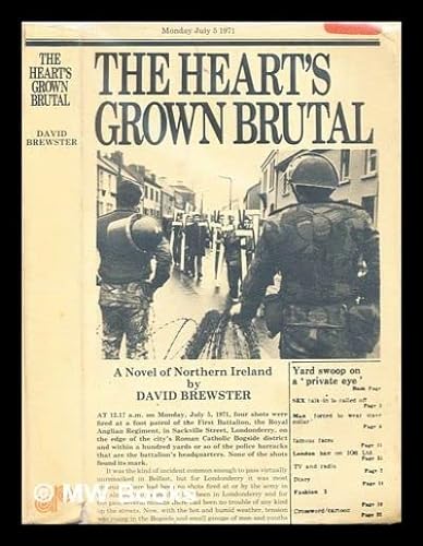 9780698104525: The heart's grown brutal