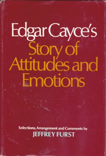 Edgar Cayce's Story of Attitudes and Emotions ("The Two-Edged Sword") (9780698104587) by Edgar Evans Cayce