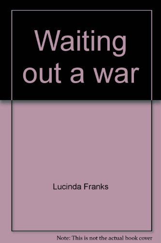 Imagen de archivo de Waiting Out a War : The Exile of Private John Picciano a la venta por Better World Books