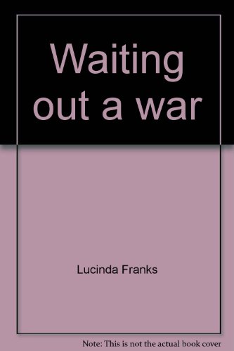 Stock image for Waiting Out A War: The Exile of Private John Picciano for sale by Ergodebooks