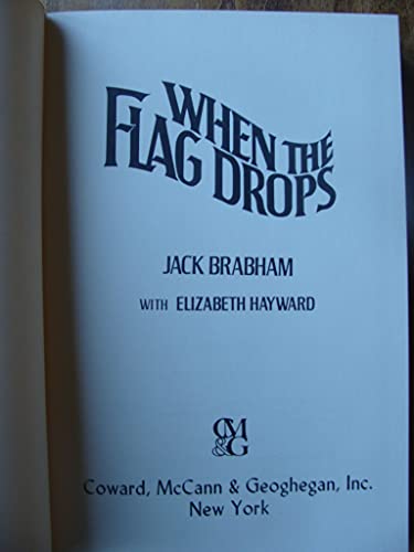 Beispielbild fr When the Flag Drops zum Verkauf von Better World Books