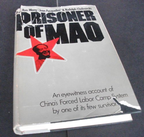 9780698105560: Prisoner of Mao: An Eye-Witness Account of China's Forced Labor Camp System