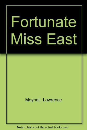 Fortunate Miss East (9780698106048) by Laurence Meynell