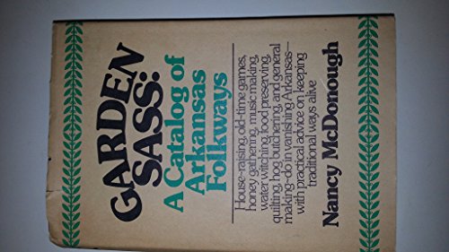 9780698106406: Garden Sass: A catalog of Arkansas folkways