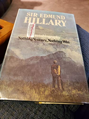 NOTHING VENTURE, NOTHING WIN His Autobiography