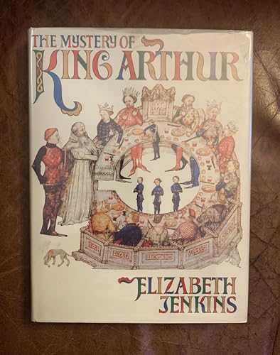 Imagen de archivo de THE MYSTERY OF KING ARTHUR a la venta por Archer's Used and Rare Books, Inc.