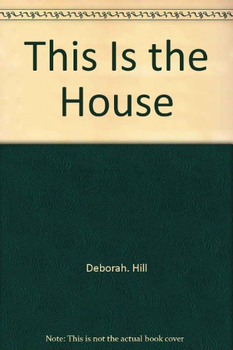 Beispielbild fr This Is the House zum Verkauf von Top Notch Books