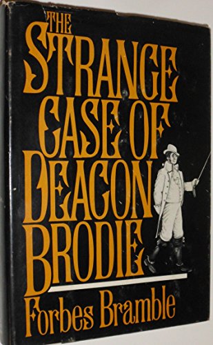 Imagen de archivo de The Strange Case of Deacon Brodie a la venta por Better World Books